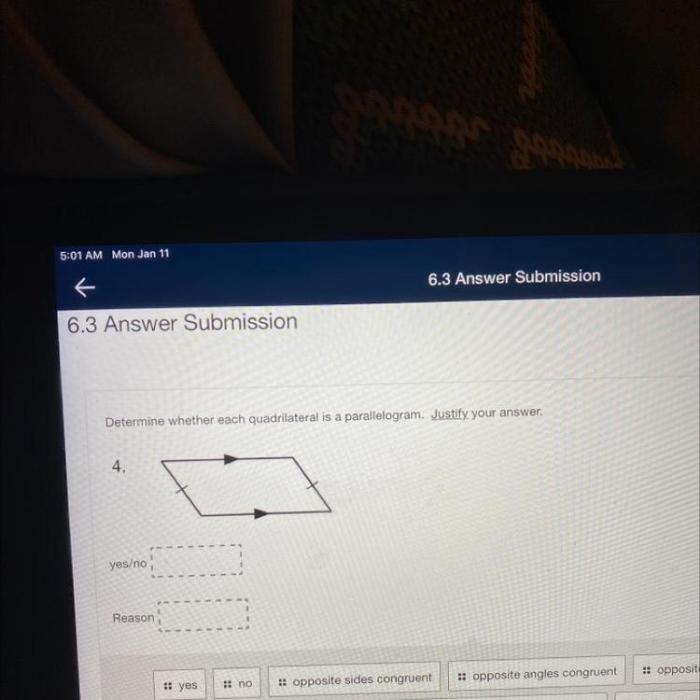 Determine whether each quadrilateral is a parallelogram. justify your answer